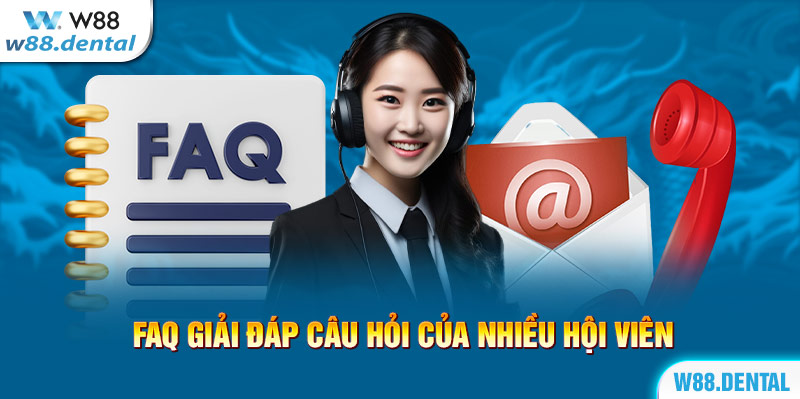 FAQ giải đáp câu hỏi của nhiều hội viên