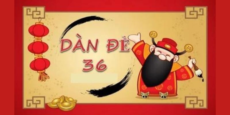 Ưu điểm của dàn đề 36 số 